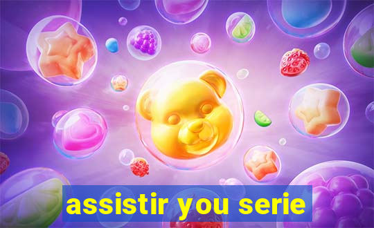 assistir you serie