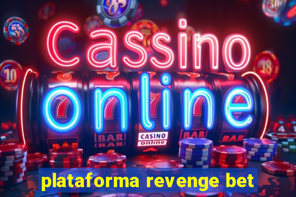 plataforma revenge bet