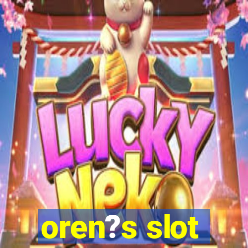 oren?s slot