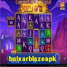 baixarblazeapk