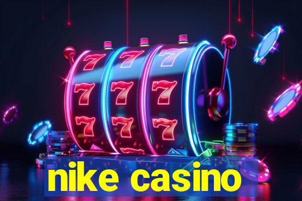 nike casino