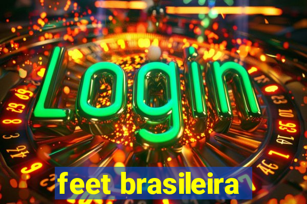 feet brasileira