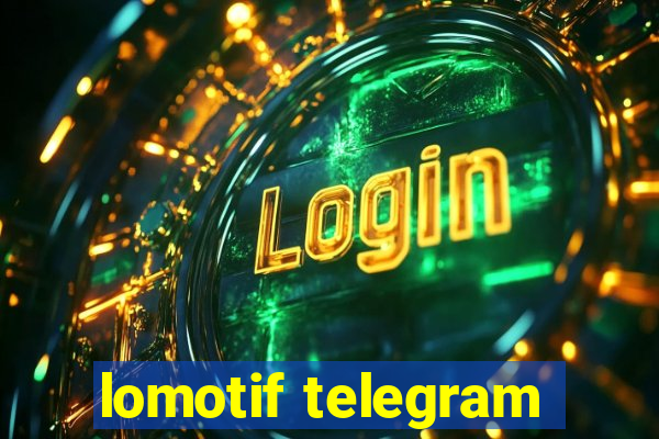 lomotif telegram