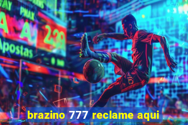 brazino 777 reclame aqui