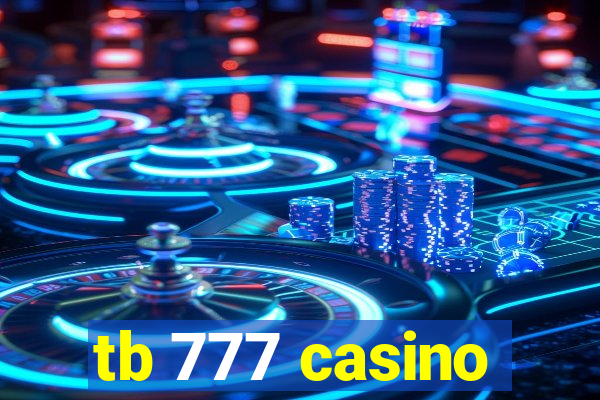 tb 777 casino