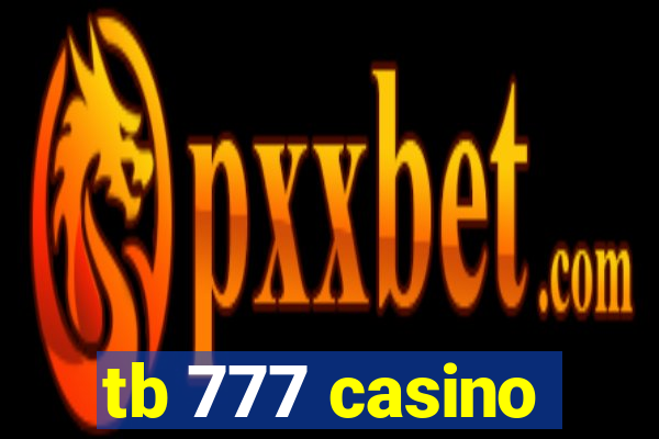 tb 777 casino