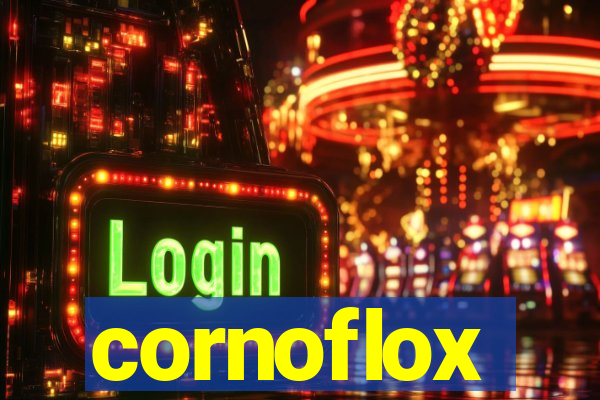 cornoflox