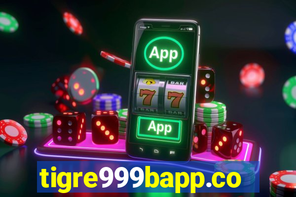 tigre999bapp.com