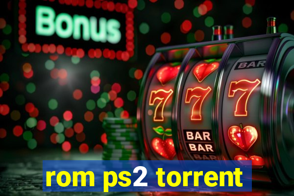 rom ps2 torrent