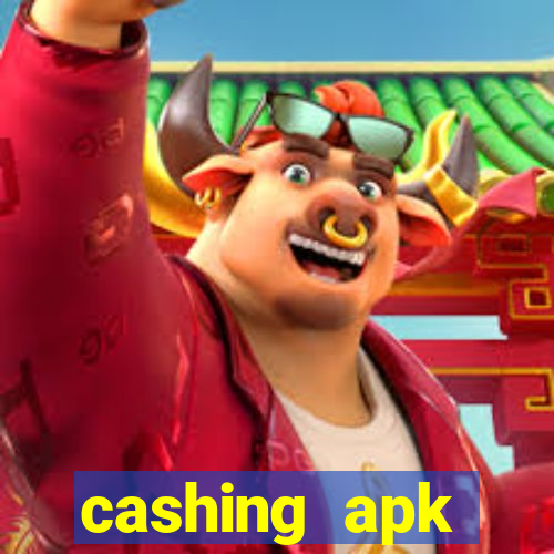 cashing apk dinheiro infinito