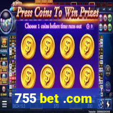 755 bet .com