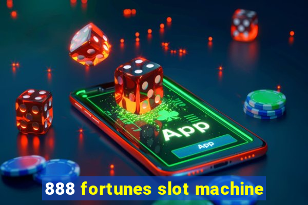 888 fortunes slot machine