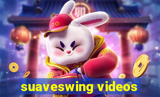 suaveswing videos