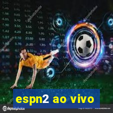 espn2 ao vivo