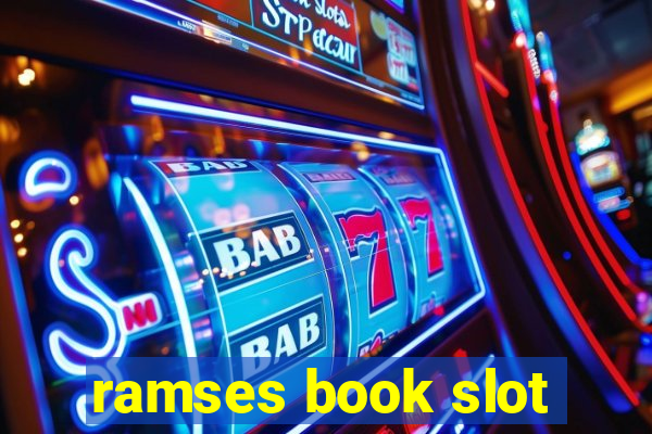 ramses book slot