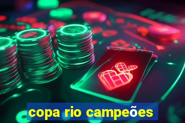 copa rio campeões