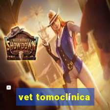 vet tomoclínica