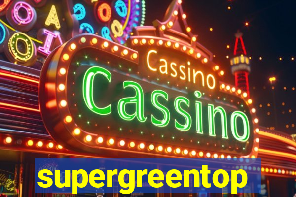 supergreentop