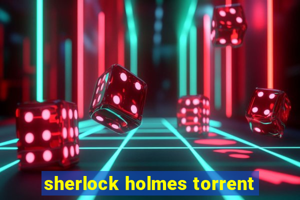 sherlock holmes torrent