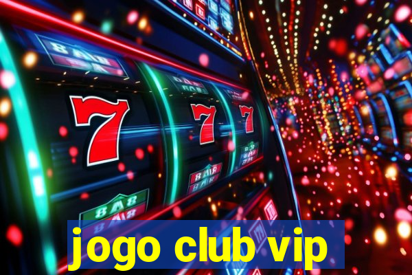 jogo club vip