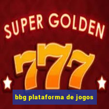 bbg plataforma de jogos