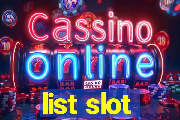 list slot