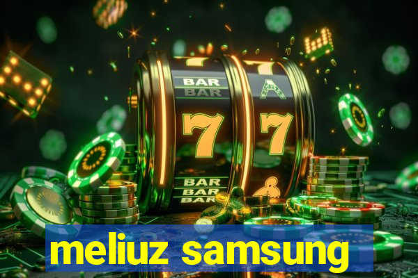 meliuz samsung