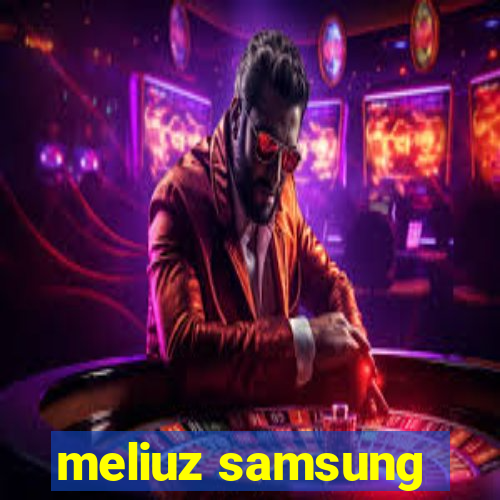 meliuz samsung