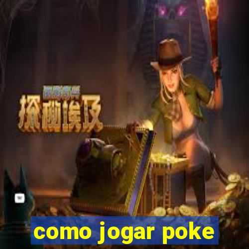 como jogar poke