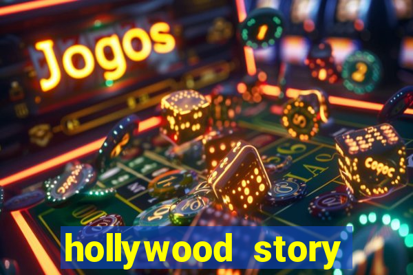 hollywood story dinheiro infinito