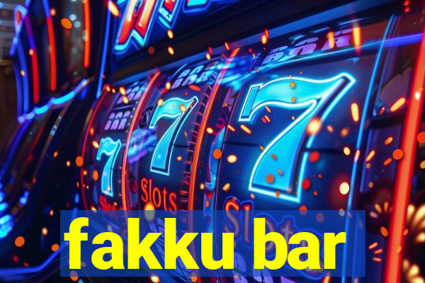 fakku bar