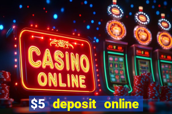 $5 deposit online casino nz