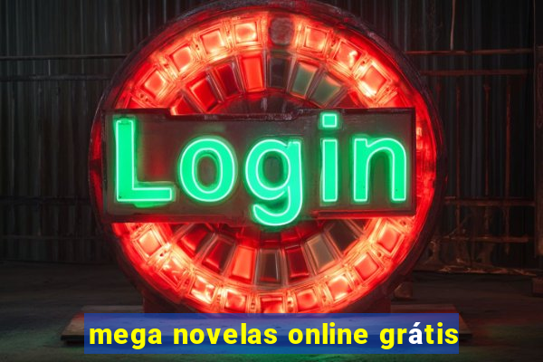 mega novelas online grátis