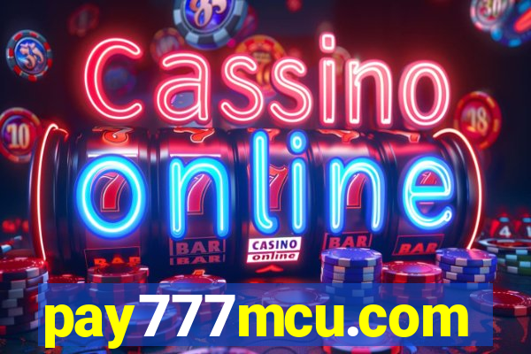 pay777mcu.com