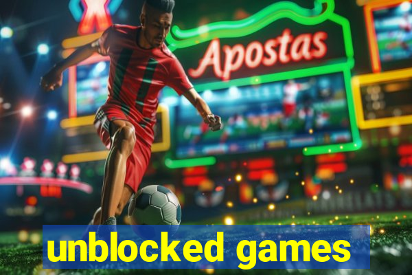 unblocked games