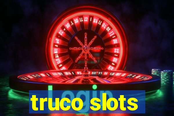 truco slots