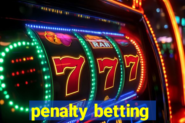 penalty betting