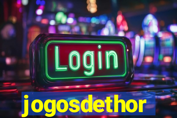 jogosdethor