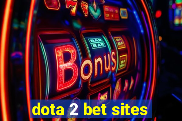 dota 2 bet sites