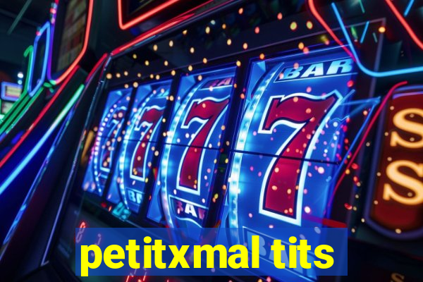 petitxmal tits