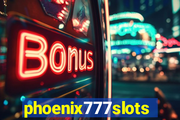 phoenix777slots