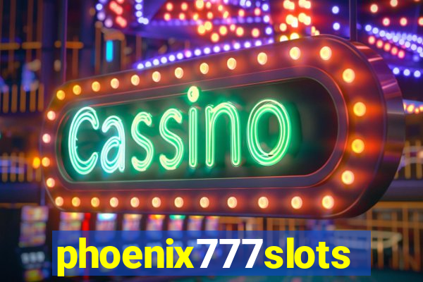 phoenix777slots