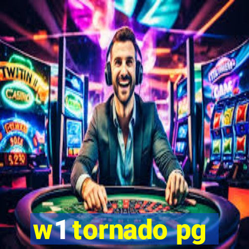 w1 tornado pg