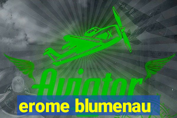 erome blumenau