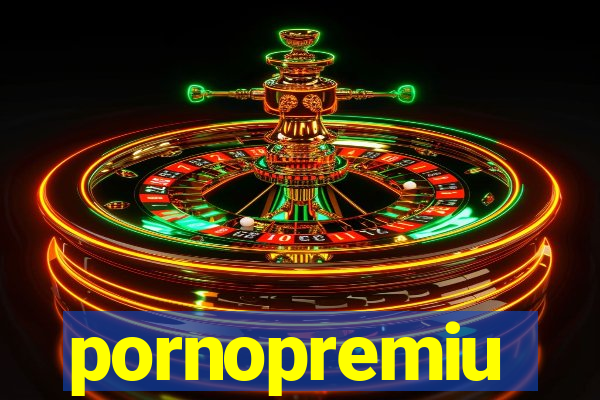 pornopremiu