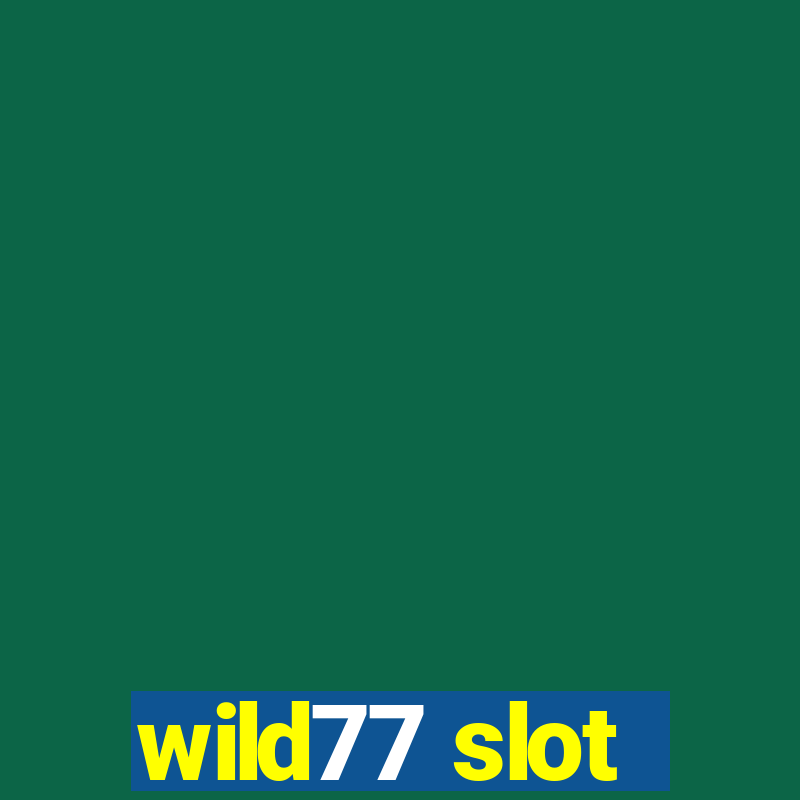 wild77 slot