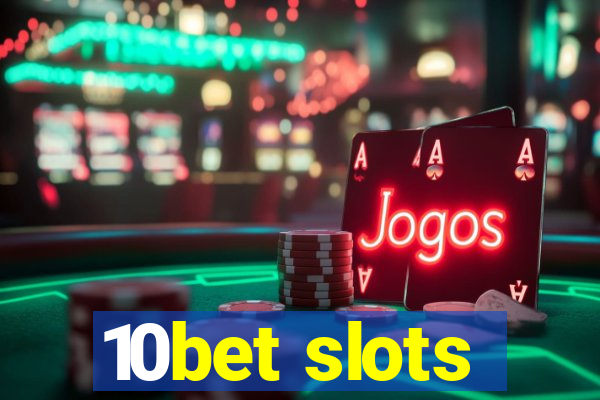 10bet slots