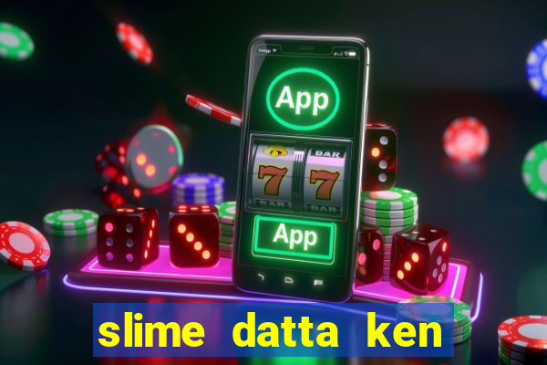 slime datta ken season 3 dublado