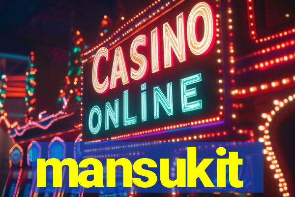 mansukit