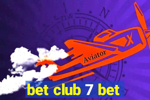 bet club 7 bet